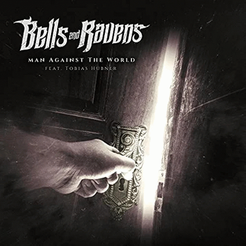 Bells And Ravens : Man Against the World